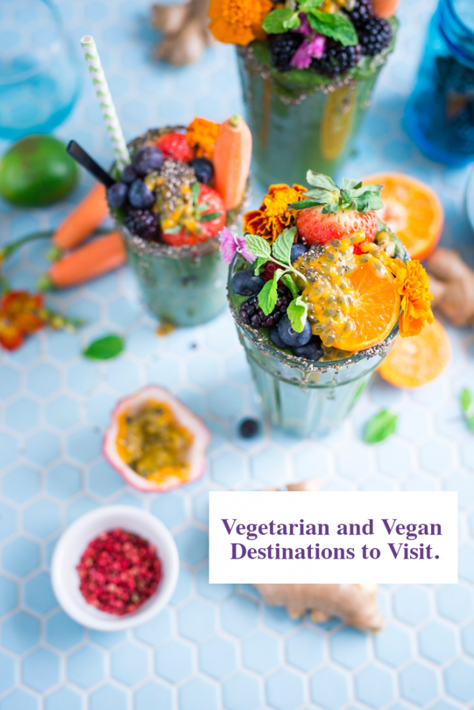 Amazing vegetarian and vegan destinations to visit